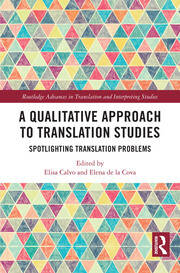 A Qualitative Approach to Translation Studies: Spotlighting Translation Problems book cover