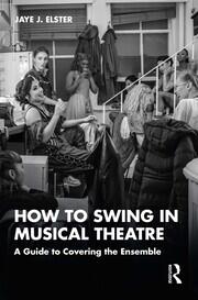 How to Swing in Musical Theatre: A Guide to Covering the Ensemble book cover