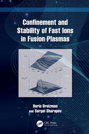 Confinement and Stability of Fast Ions in Fusion Plasmas book cover
