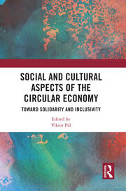 Social and Cultural Aspects of the Circular Economy: Toward Solidarity and Inclusivity book cover
