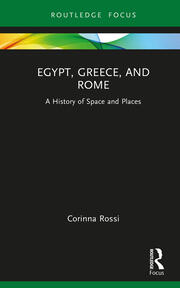 Egypt, Greece, and Rome: A History of Space and Places book cover
