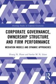 Corporate Governance, Ownership Structure and Firm Performance: Mediation Models and Dynamic Approaches book cover