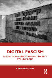 Digital Fascism: Media, Communication and Society Volume Four book cover