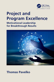 Project and Program Excellence: Motivational Leadership for Breakthrough Results book cover