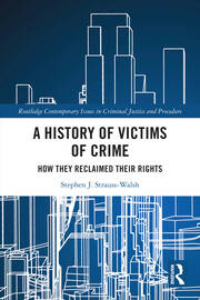 A History of Victims of Crime: How they Reclaimed their Rights book cover