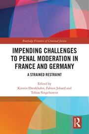 Impending Challenges to Penal Moderation in France and Germany: A Strained Restraint book cover