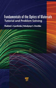Fundamentals of the Optics of Materials: Tutorial and Problem Solving book cover