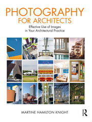 Photography for Architects: Effective Use of Images in Your Architectural Practice book cover