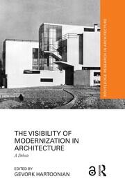 The Visibility of Modernization in Architecture: A Debate book cover