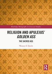 Religion and Apuleius' Golden Ass: The Sacred Ass book cover