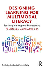 Designing Learning for Multimodal Literacy: Teaching Viewing and Representing book cover
