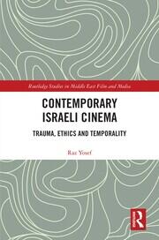 Contemporary Israeli Cinema: Trauma, Ethics and Temporality book cover
