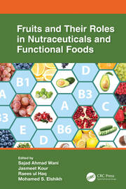 Fruits and Their Roles in Nutraceuticals and Functional Foods book cover
