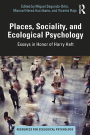 Places, Sociality, and Ecological Psychology: Essays in Honor of Harry Heft book cover
