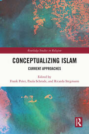 Conceptualizing Islam: Current Approaches book cover
