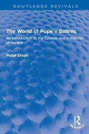 The World of Pope's Satires: An Introduction to the Epistles and Imitations of Horace book cover