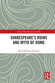 Shakespeare’s Ruins and Myth of Rome book cover