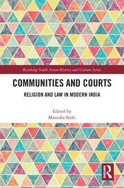 Communities and Courts: Religion and Law in Modern India book cover
