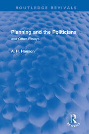 Planning and the Politicians: and Other Essays book cover