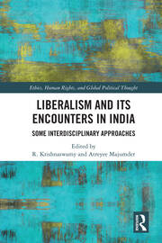 Liberalism and its Encounters in India: Some Interdisciplinary Approaches book cover