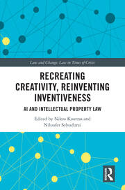 Recreating Creativity, Reinventing Inventiveness: AI and Intellectual Property Law book cover