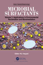 Microbial Surfactants: Volume 3: Applications in Environmental Reclamation and Bioremediation book cover