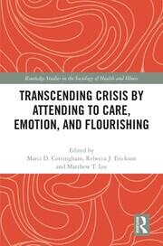 Transcending Crisis by Attending to Care, Emotion, and Flourishing book cover