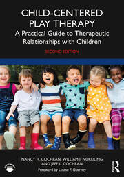 Child-Centered Play Therapy: A Practical Guide to Therapeutic Relationships with Children book cover