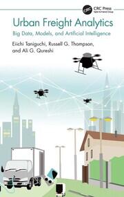 Urban Freight Analytics: Big Data, Models, and Artificial Intelligence book cover