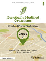 Genetically Modified Organisms, Grade 7: STEM Road Map for Middle School book cover