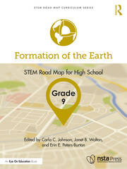 Formation of the Earth, Grade 9: STEM Road Map for High School book cover