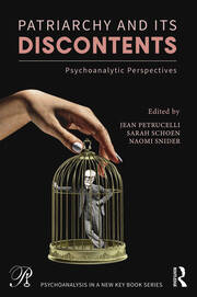 Patriarchy and Its Discontents: Psychoanalytic Perspectives book cover