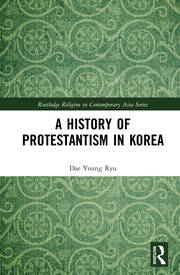 A History of Protestantism in Korea book cover