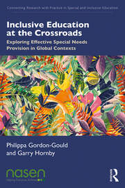 Inclusive Education at the Crossroads: Exploring Effective Special Needs Provision in Global Contexts book cover