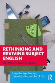 Rethinking and Reviving Subject English: The Murder and the Murmur book cover