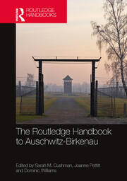 The Routledge Handbook to Auschwitz-Birkenau book cover