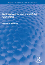 Nationalized Industry and Public Ownership book cover