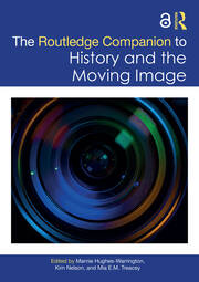 The Routledge Companion to History and the Moving Image book cover