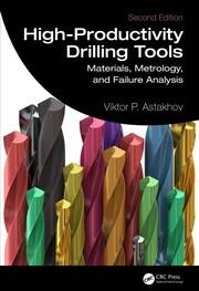 High-Productivity Drilling Tools: Materials, Metrology, and Failure Analysis book cover
