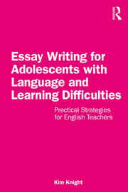 Essay Writing for Adolescents with Language and Learning Difficulties: Practical Strategies for English Teachers book cover