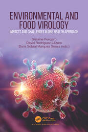 Environmental and Food Virology: Impacts and Challenges in One Health Approach book cover