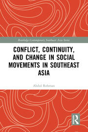 Conflict, Continuity, and Change in Social Movements in Southeast Asia book cover