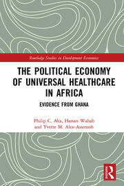 The Political Economy of Universal Healthcare in Africa: Evidence from Ghana book cover