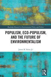 Populism, Eco-populism, and the Future of Environmentalism book cover