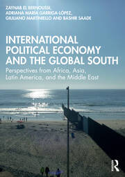 International Political Economy and the Global South: Perspectives from Africa, Asia, Latin America, and the Middle East book cover