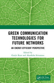 Green Communication Technologies for Future Networks: An Energy-Efficient Perspective book cover