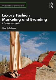 Luxury Fashion Marketing and Branding: A Strategic Approach book cover
