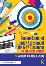 Student-Centered Literacy Assessment in the 6-12 Classroom: An Asset-Based Approach book cover