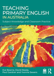Teaching Primary English in Australia: Subject Knowledge and Classroom Practice book cover