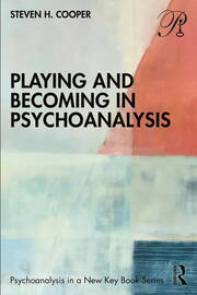 Playing and Becoming in Psychoanalysis book cover